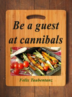 ebook: Be a guest at cannibals.