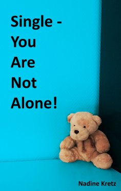 eBook: Single - You Are Not Alone!