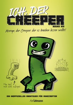 eBook: Ich, der Creeper