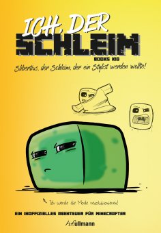 eBook: Ich, der Schleim