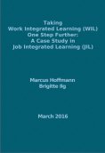 eBook: Taking Work Integrated Learning (WIL) One Step Further: A Case Study in Job Integrated Learning (JIL