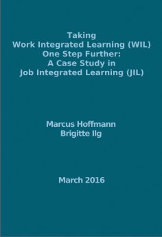 eBook: Taking Work Integrated Learning (WIL) One Step Further: A Case Study in Job Integrated Learning (JIL