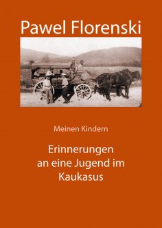 eBook: Meinen Kindern. Erinnerungen an eine Jugend im Kaukasus