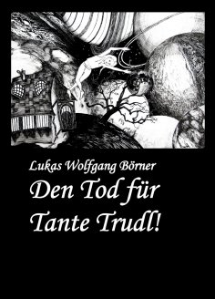 ebook: Den Tod für Tante Trudl!