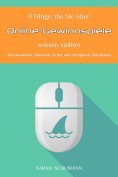 eBook: 9 Dinge, die Sie über Online Gewinnspiele wissen sollten