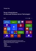 ebook: Server-Infrastrukturen mit Microsoft Windows Server Technologien
