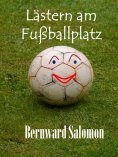 eBook: Lästern am Fußballplatz