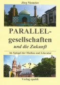 ebook: Parallelgesellschaften und die Zukunft