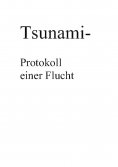 eBook: Tsunami- Protokoll einer Flucht