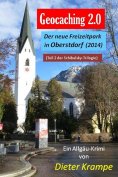eBook: GEOCACHING 2.0 - Der neue Freizeitpark in Oberstdorf