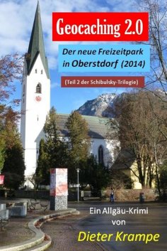 eBook: GEOCACHING 2.0 - Der neue Freizeitpark in Oberstdorf