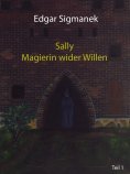 eBook: Sally - Magierin wider Willen