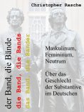 eBook: Maskulinum, Femininum, Neutrum