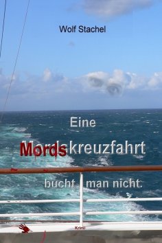 eBook: Eine Mordskreuzfahrt bucht man nicht