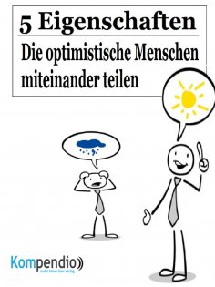 eBook: 5 Eigenschaften, die optimistische Menschen miteinander teilen