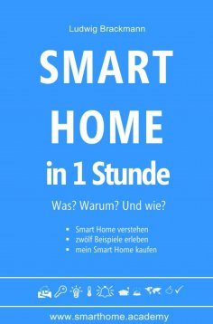 eBook: Smart Home in 1 Stunde. Was? Warum? Und wie?