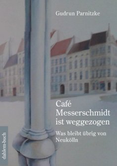 eBook: Café Messerschmidt ist weggezogen