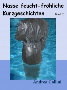 eBook: Nasse feucht - fröhliche Kurzgeschichten - Band I