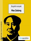 ebook: Biografie kompakt- Mao Zedong