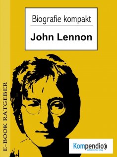 eBook: Biografie kompakt - John Lennon