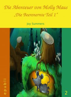 eBook: Die Abenteuer von Molly Maus - Die Beerenernte Teil 1