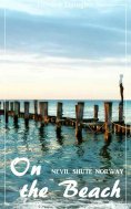 eBook: On the Beach (Nevil Shute Norway) (Literary Thoughts Edition)