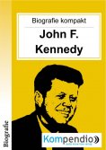 ebook: Biografie kompakt: John F. Kennedy