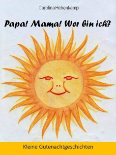 ebook: Papa! Mama! Wer bin ich?