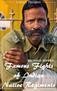 eBook: Famous Fights of Indian Native Regiments (Reginald Hodder) (Literary Thoughts Edition)