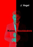 eBook: Kains Geständnis