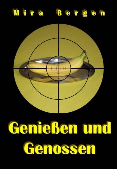 eBook: Genießen und Genossen