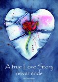 eBook: A true Love Story never ends