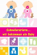 eBook: Schnullerarlarm...wir bekommen ein Baby