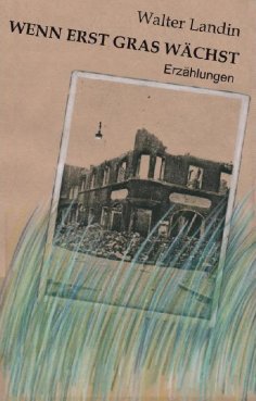 eBook: Wenn erst Gras wächst