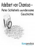 ebook: Peter Schlehmils wundersame Geschichte von Adelbert von Chamisso