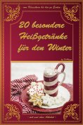 ebook: 20 besondere Heißgetränke für den Winter