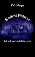 ebook: Sadefi Palace Mord im Hotelzimmer