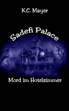 eBook: Sadefi Palace Mord im Hotelzimmer