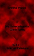 ebook: Die Liebschaften der Gloria Ashby Teil 1 – Liebe auf Umwegen