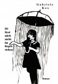eBook: DU lässt mich nicht im Regen stehen