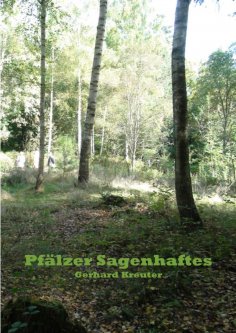 ebook: Pfälzer Sagenhaftes