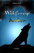 eBook: Wolfswege 1 -Amber