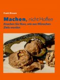 eBook: Machen, nicht Hoffen