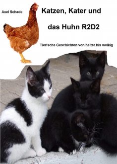 ebook: Katzen, Kater und das Huhn R2D2