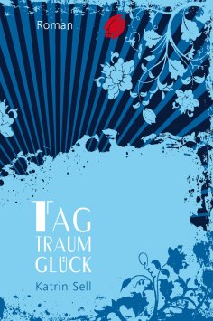eBook: Tagtraumglück
