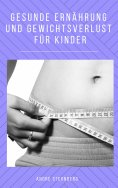 eBook: Gesunde Ernährung und Gewichtsverlust für Kinder