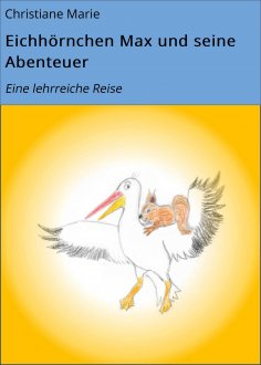 ebook: Eichhörnchen Max und seine Abenteuer