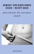 eBook: Gewicht verlieren durch Essen + Rezeptbuch