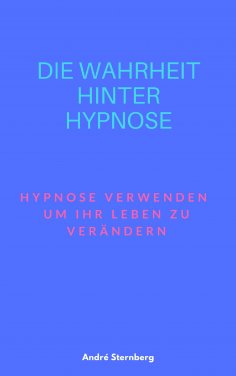ebook: Die Wahrheit hinter Hypnose