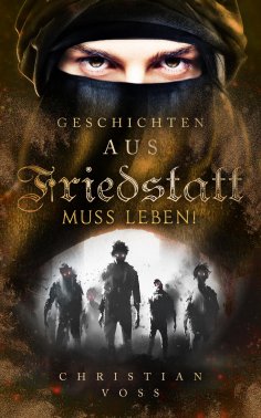 eBook: Geschichten aus Friedstatt Band 3: Friedstatt muss leben!